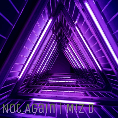 シングル/Not Again/M！Z D