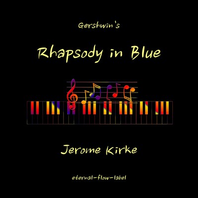 Rhapsody in Blue/Jerome Kirke