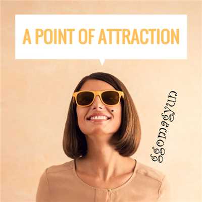 アルバム/A point of attraction/Ggomagyun