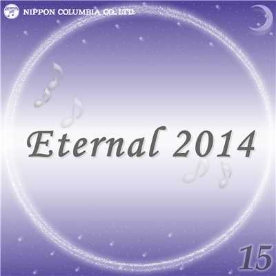 アルバム/Eternal 2014 15/オルゴール