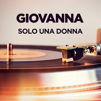 アルバム/Solo una donna/Giovanna