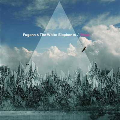 Rebirth of The Wings/Fugenn & The White Elephants