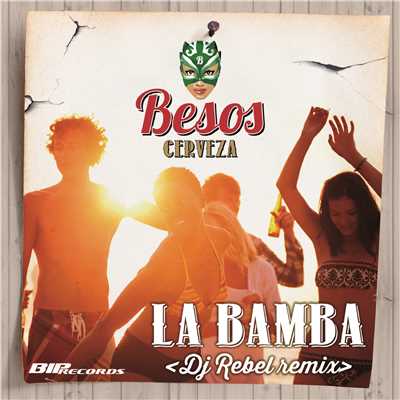 La Bamba (Dj Rebel Remix) [Radio Edit]/Besos