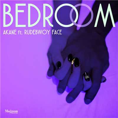 シングル/Bed Room (feat. Rudebwoy Face)/Akane