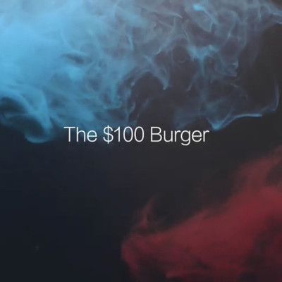 Perception/The $100 Burger