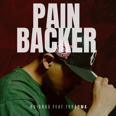 Pain Backer (feat. TORAUMA)/Ruichos