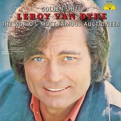 アルバム/Golden Hits - The World's Most Famous Auctioneer/Leroy Van Dyke