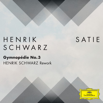 ジムノペディ 第3番 (Henrik Schwarz Rework (FRAGMENTS ／ Erik Satie))/ヘンリク・シュワルツ