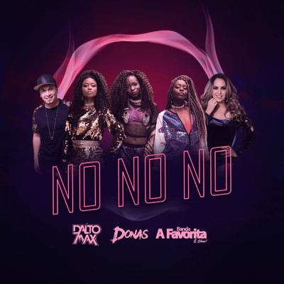 シングル/No No No/Dalto Max／Donas／Banda A Favorita