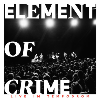 アルバム/Live im Tempodrom/Element Of Crime