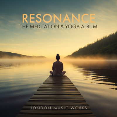アルバム/Resonance - The Meditation & Yoga Album/London Music Works