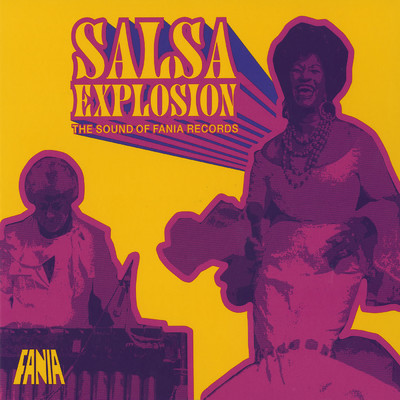 アルバム/Salsa Explosion: The Sound Of Fania Records/Various Artists