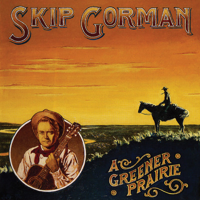 アルバム/A Greener Prairie/Skip Gorman