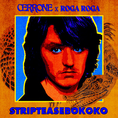 シングル/STRIPTEASEBOKOKO (Club mix)/セローン／Roga Roga