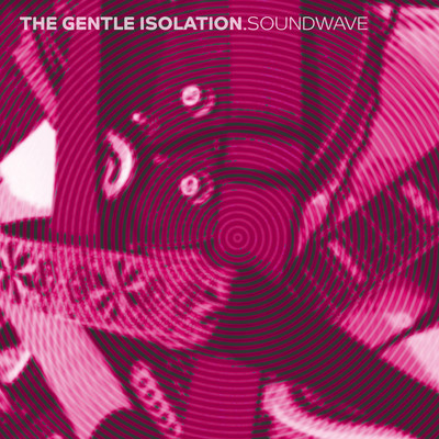 シングル/Sound Wave/The Gentle Isolation