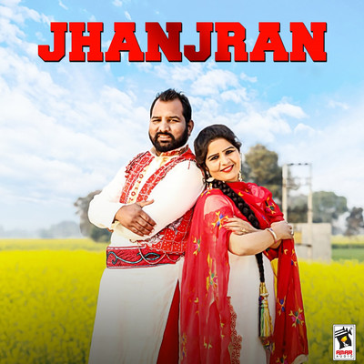 Jhanjran/Maninder Sandhu & Kamalpreet Mattu