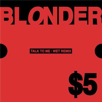 シングル/Talk To Me (Wet Remix)/Blonder