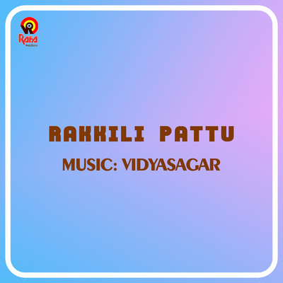 アルバム/Rakkili Pattu (Original Motion Picture Soundtrack)/Vidyasagar