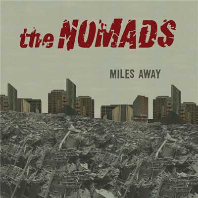 シングル/Miles Away/The Nomads