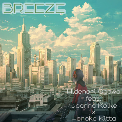BREEZE (feat. 小池 ジョアンナ× 橘田 ほのか)/Hidenori Ogawa