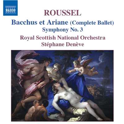 ルーセル: バレエ音楽「バッカスとアリアーヌ」 組曲第2番 Op. 43 - Prelude - Le sommeil d'Ariane (Ariadne's sleep)/ロイヤル・スコティッシュ・ナショナル管弦楽団／ステファヌ・ドゥネーヴ(指揮)