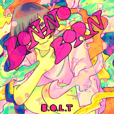 シングル/BON-NO BORN/B.O.L.T