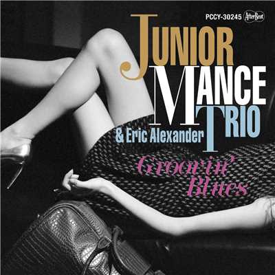 Groovin' Blues (ジュニア・マンス生誕90周年記念 紙ジャケット)/ジュニア・マンス・トリオ&エリック・アレキサンダー