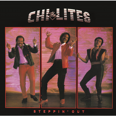 Steppin' Out (Bonus Track Version)/The Chi-Lites