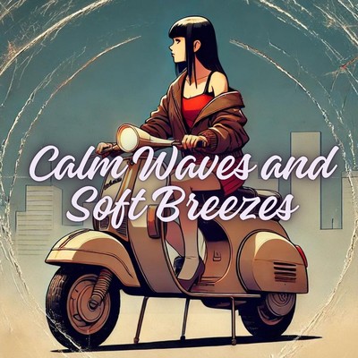 Calm Waves and Soft Breezes/Cosmic City Beats