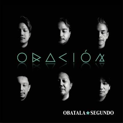 ORACION/オバタラ・セグンド
