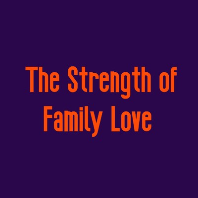 シングル/The Strength of Family Love/BUI XUAN KIEN