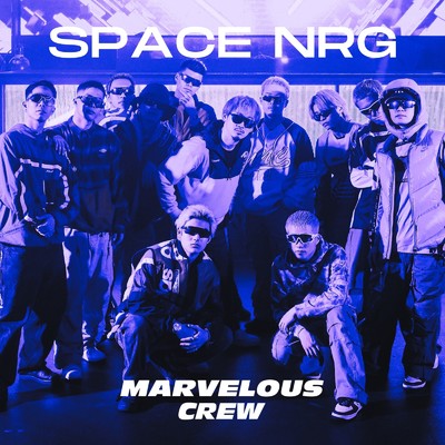 シングル/SPACE NRG/MARVELOUS CREW