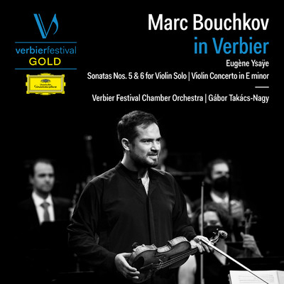 Ysaye: Sonata No. 6 for Solo Violin in E Major, Op. 27／6 (Live)/Marc Bouchkov