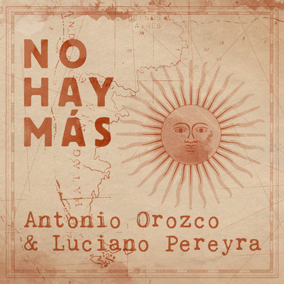 シングル/No Hay Mas/Antonio Orozco／Luciano Pereyra