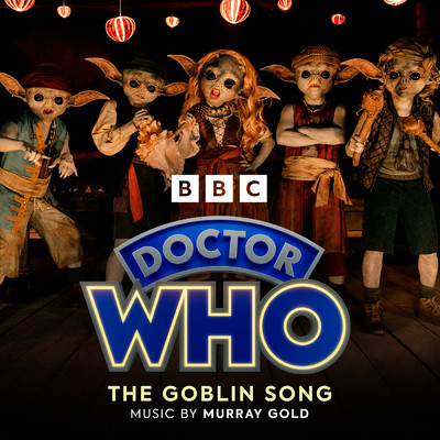 シングル/The Goblin Song (From ”Doctor Who”)/Murray Gold