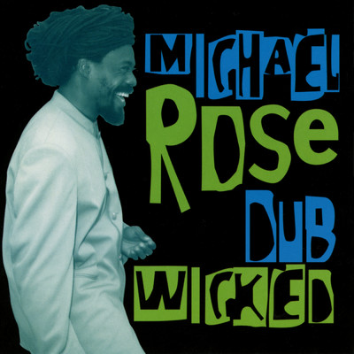 アルバム/Dub Wicked/Michael Rose