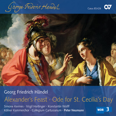 Handel: Alexander's Feast, HWV. 75 ／ Part 1 - 2. ”T'was at the royal feast”/Virgil Hartinger／カレッジウム・カーツシアナム／ペーター・ノイマン