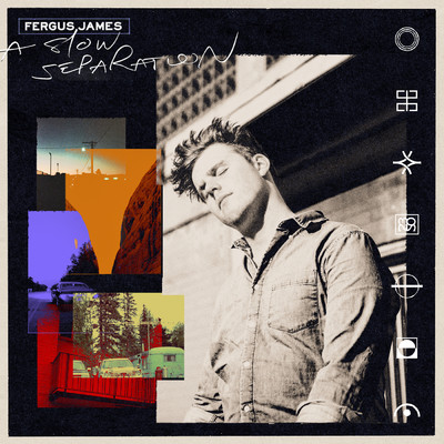 シングル/Slow Separation/Fergus James
