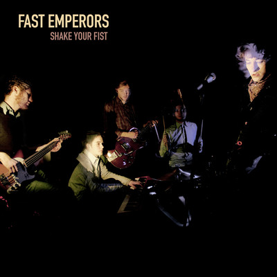 シングル/Shake Your Fist/Fast Emperors