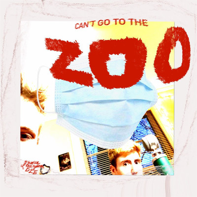Can't Go to the Zoo/Coroner Boys