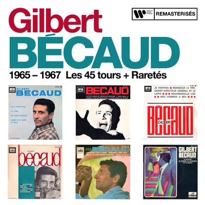 アルバム/1965 - 1967 : Les 45 tours + Raretes/Gilbert Becaud