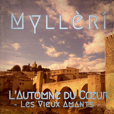 L'Automne du Coeur - Les Vieux Amants/Mylleri