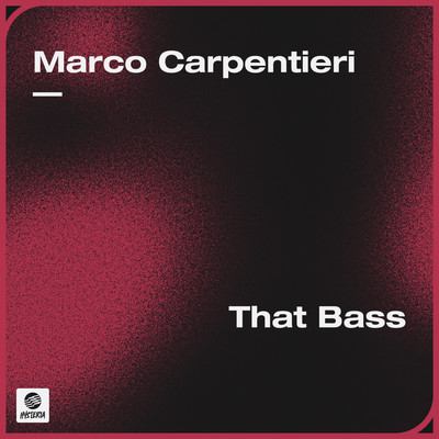 That Bass/Marco Carpentieri