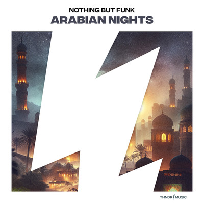 Arabian Nights (Original Mix)/Nothing But Funk