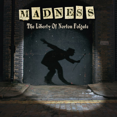 The Liberty of Norton Folgate (Expanded Edition)/Madness
