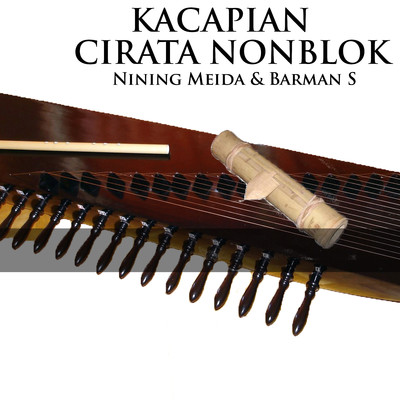 アルバム/Kacapian Cirata Nonblok/Nining Meida & Barman S.