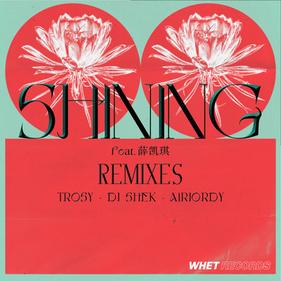 シングル/Shining (feat. Fiona Sit) [TROSY Remix]/Lizzy Wang