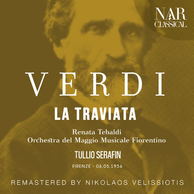 VERDI: LA TRAVIATA/Tullio Serafin, Renata Tebaldi & Orchestra del Maggio Musicale Fiorentino