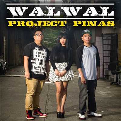 シングル/Walwal/Project Pinas