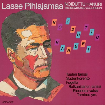 アルバム/Noiduttu hanuri/Lasse Pihlajamaa